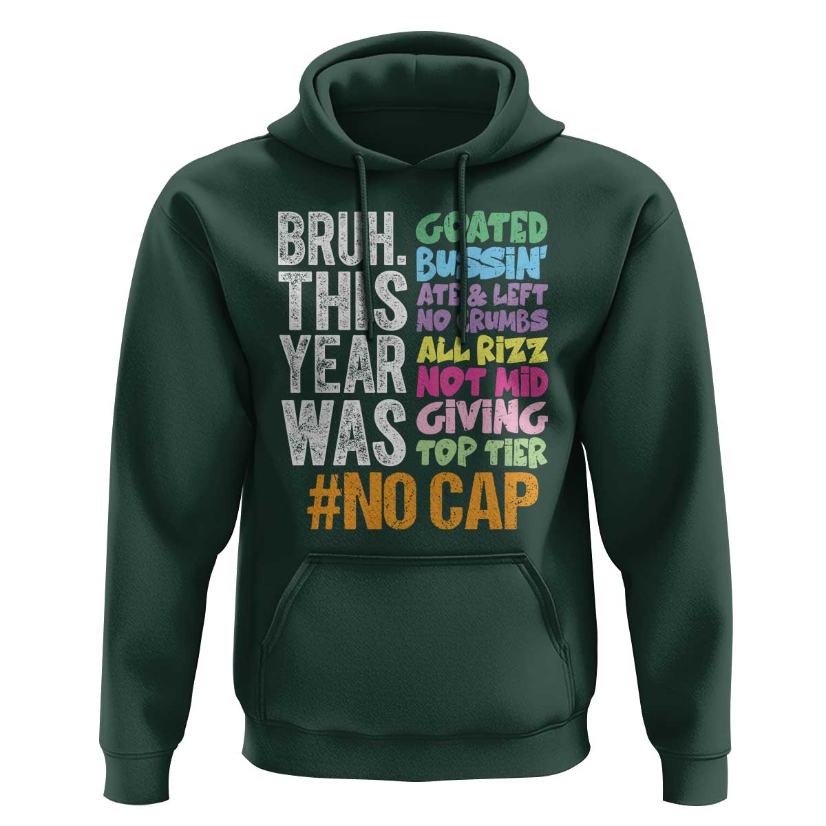 Funny Bruh This Year Was Goated No Cap Hoodie Last Day Of School - Wonder Print Shop