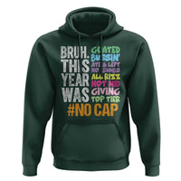 Funny Bruh This Year Was Goated No Cap Hoodie Last Day Of School - Wonder Print Shop