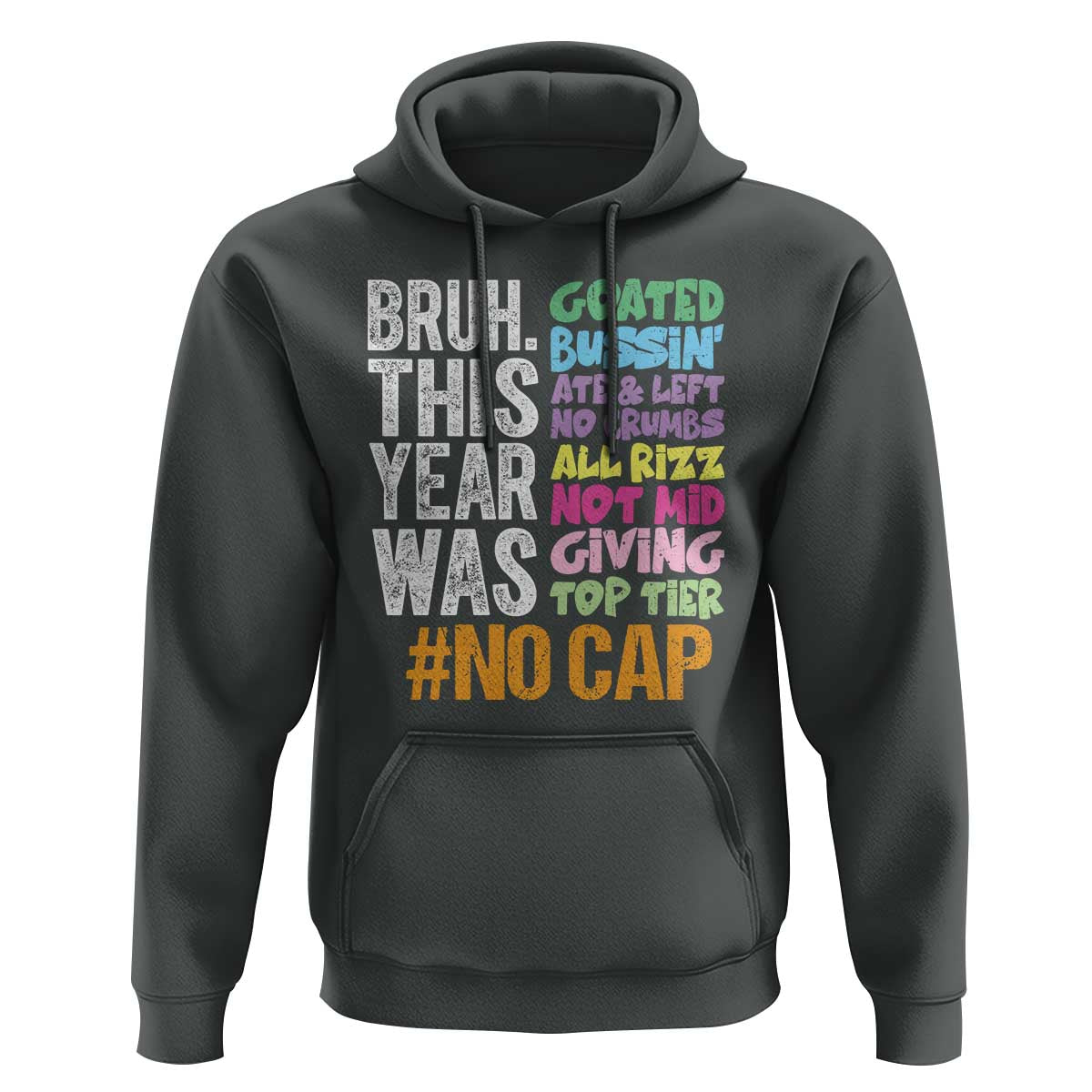 Funny Bruh This Year Was Goated No Cap Hoodie Last Day Of School - Wonder Print Shop