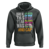 Funny Bruh This Year Was Goated No Cap Hoodie Last Day Of School - Wonder Print Shop