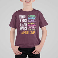 Funny Bruh This Year Was Goated No Cap T Shirt For Kid Last Day Of School - Wonder Print Shop