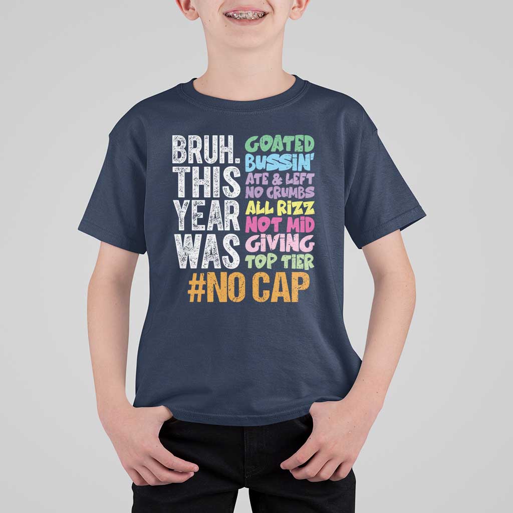 Funny Bruh This Year Was Goated No Cap T Shirt For Kid Last Day Of School - Wonder Print Shop