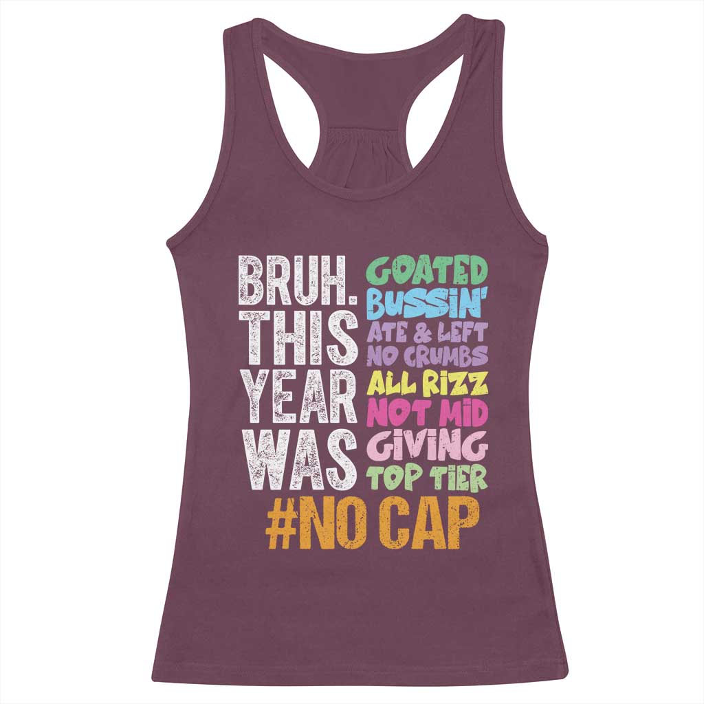 Funny Bruh This Year Was Goated No Cap Racerback Tank Top Last Day Of School - Wonder Print Shop