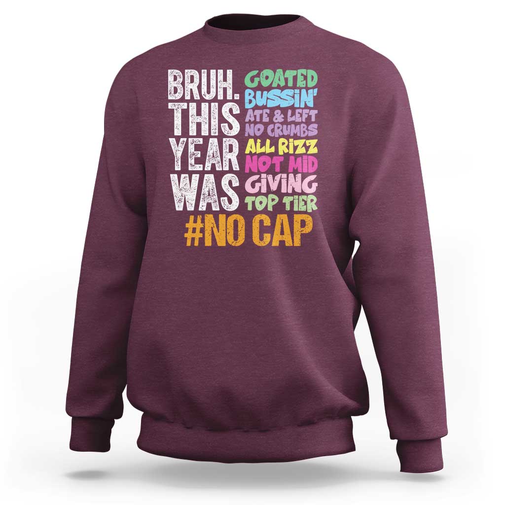 Funny Bruh This Year Was Goated No Cap Sweatshirt Last Day Of School - Wonder Print Shop