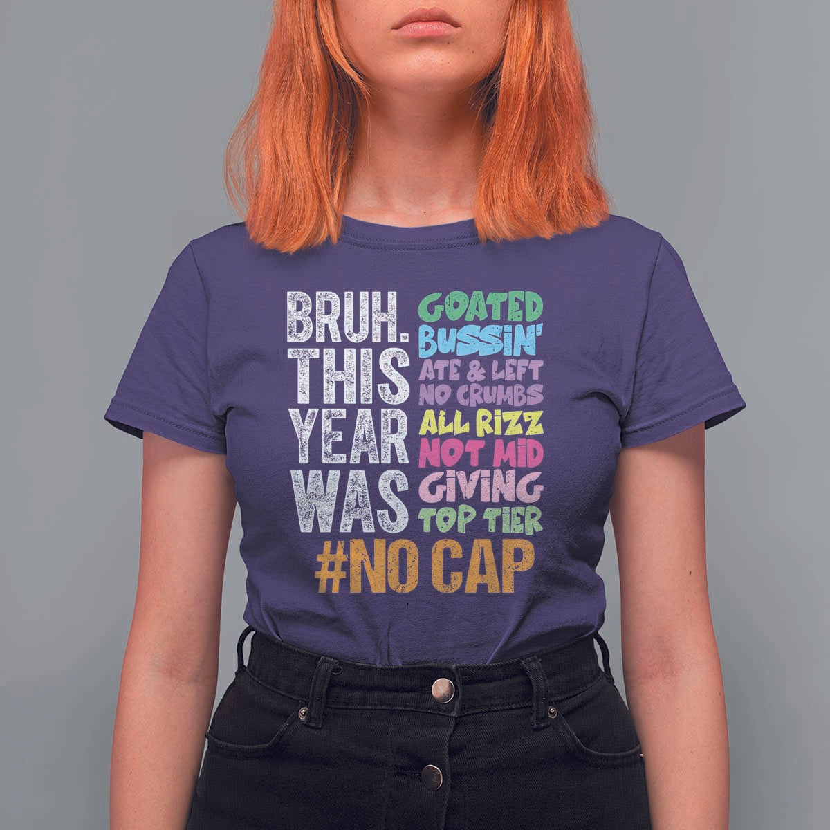 Funny Bruh This Year Was Goated No Cap T Shirt For Women Last Day Of School - Wonder Print Shop