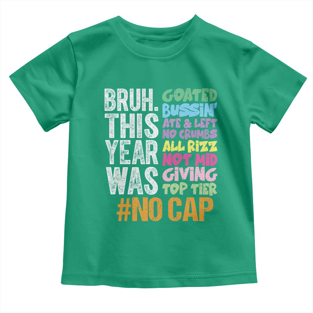 Funny Bruh This Year Was Goated No Cap Toddler T Shirt Last Day Of School - Wonder Print Shop