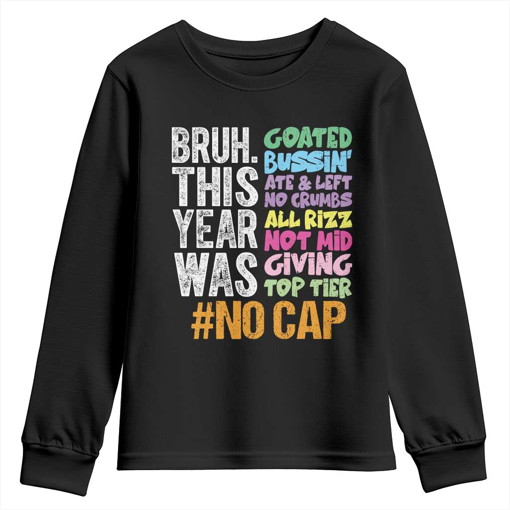 Funny Bruh This Year Was Goated No Cap Youth Sweatshirt Last Day Of School - Wonder Print Shop