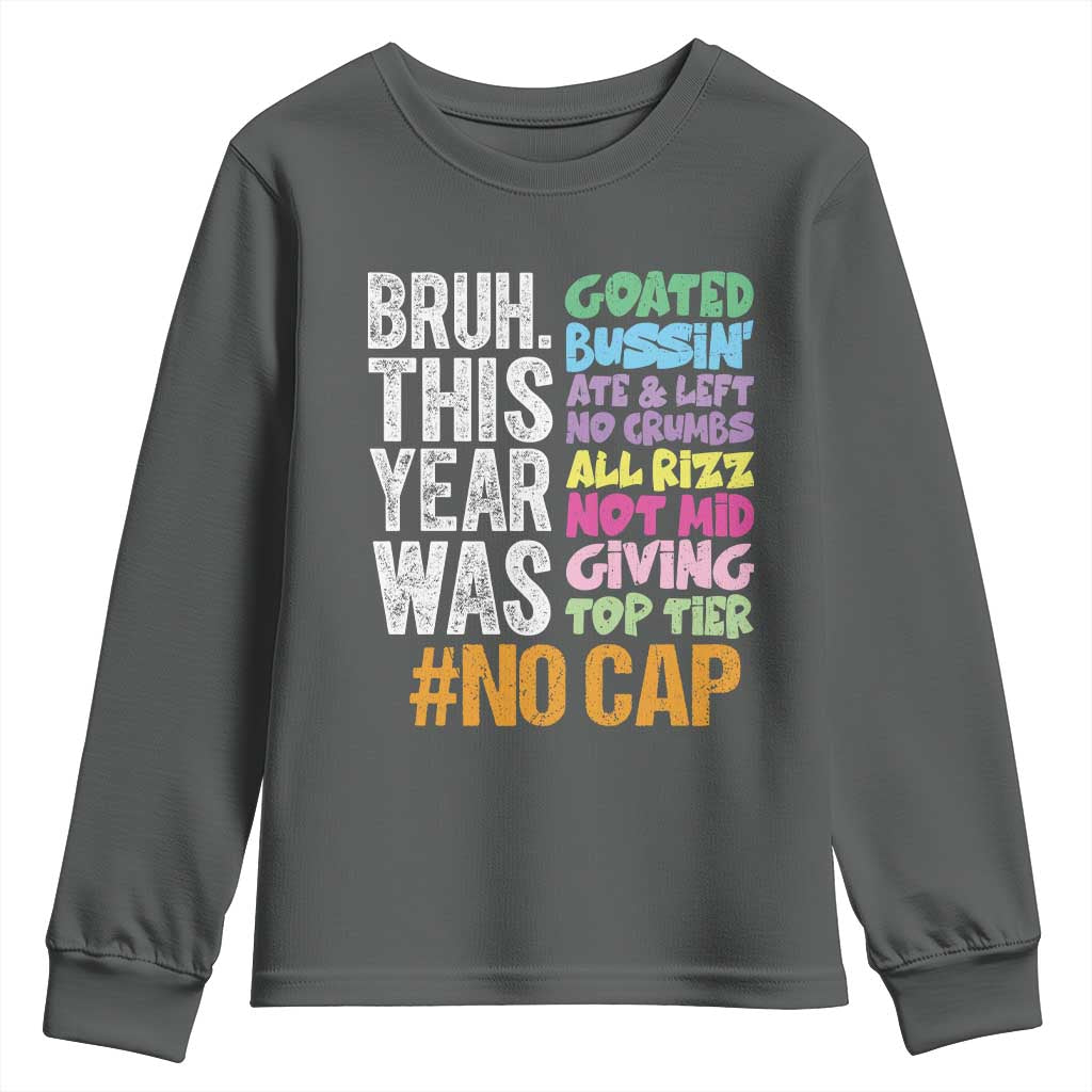 Funny Bruh This Year Was Goated No Cap Youth Sweatshirt Last Day Of School - Wonder Print Shop