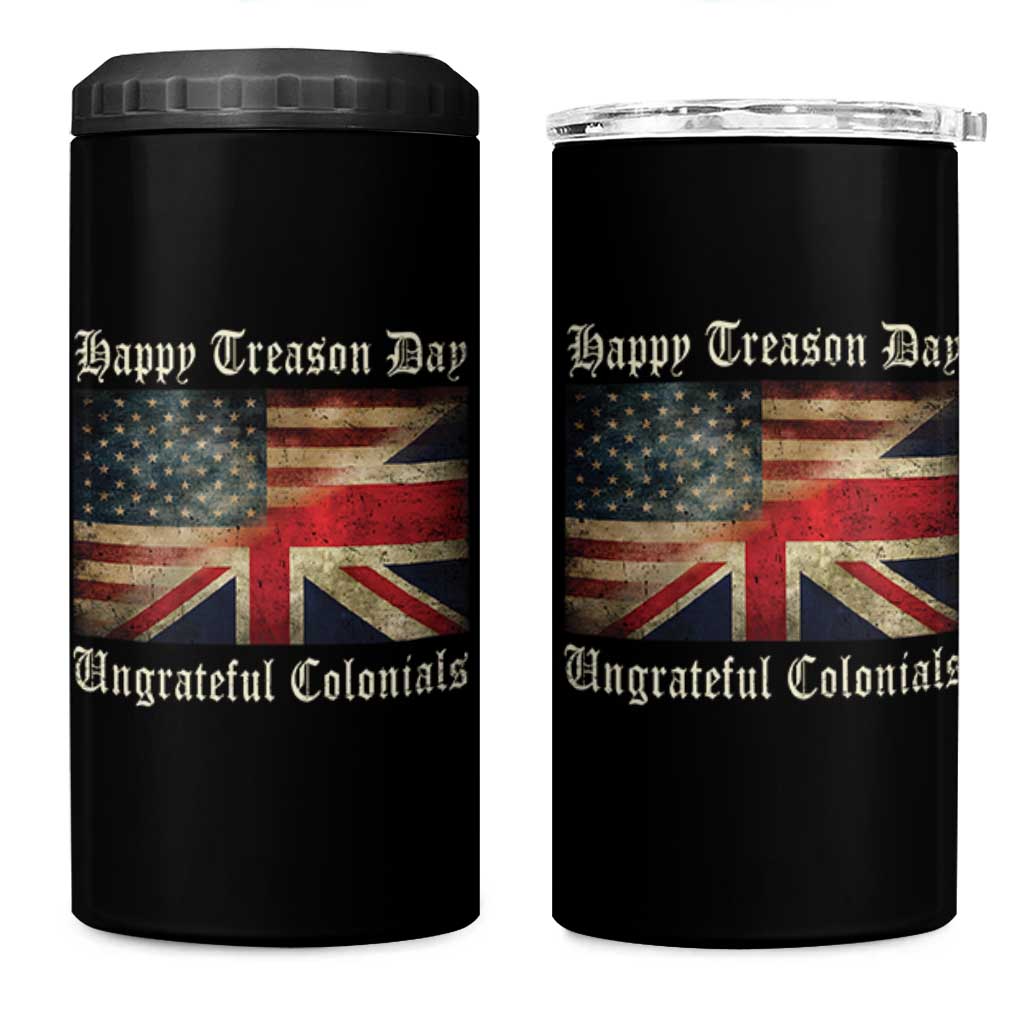 Funny Happy Treason Day Ungrateful Colonials 4 in 1 Can Cooler Tumbler July 4th British Flag - Wonder Print Shop