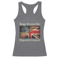 Funny Happy Treason Day Ungrateful Colonials Racerback Tank Top July 4th British Flag - Wonder Print Shop