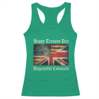 Funny Happy Treason Day Ungrateful Colonials Racerback Tank Top July 4th British Flag - Wonder Print Shop