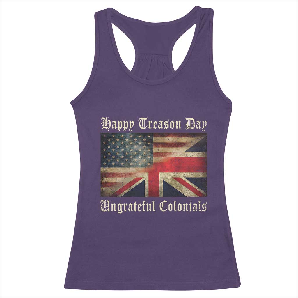 Funny Happy Treason Day Ungrateful Colonials Racerback Tank Top July 4th British Flag - Wonder Print Shop