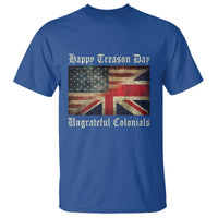 Funny Happy Treason Day Ungrateful Colonials T Shirt July 4th British Flag - Wonder Print Shop