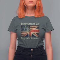 Funny Happy Treason Day Ungrateful Colonials T Shirt For Women July 4th British Flag - Wonder Print Shop