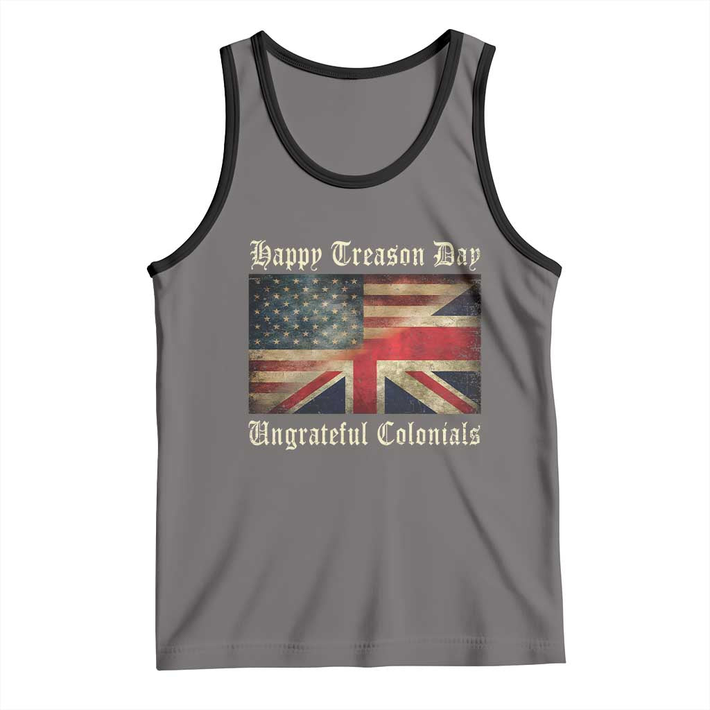 Funny Happy Treason Day Ungrateful Colonials Tank Top July 4th British Flag - Wonder Print Shop