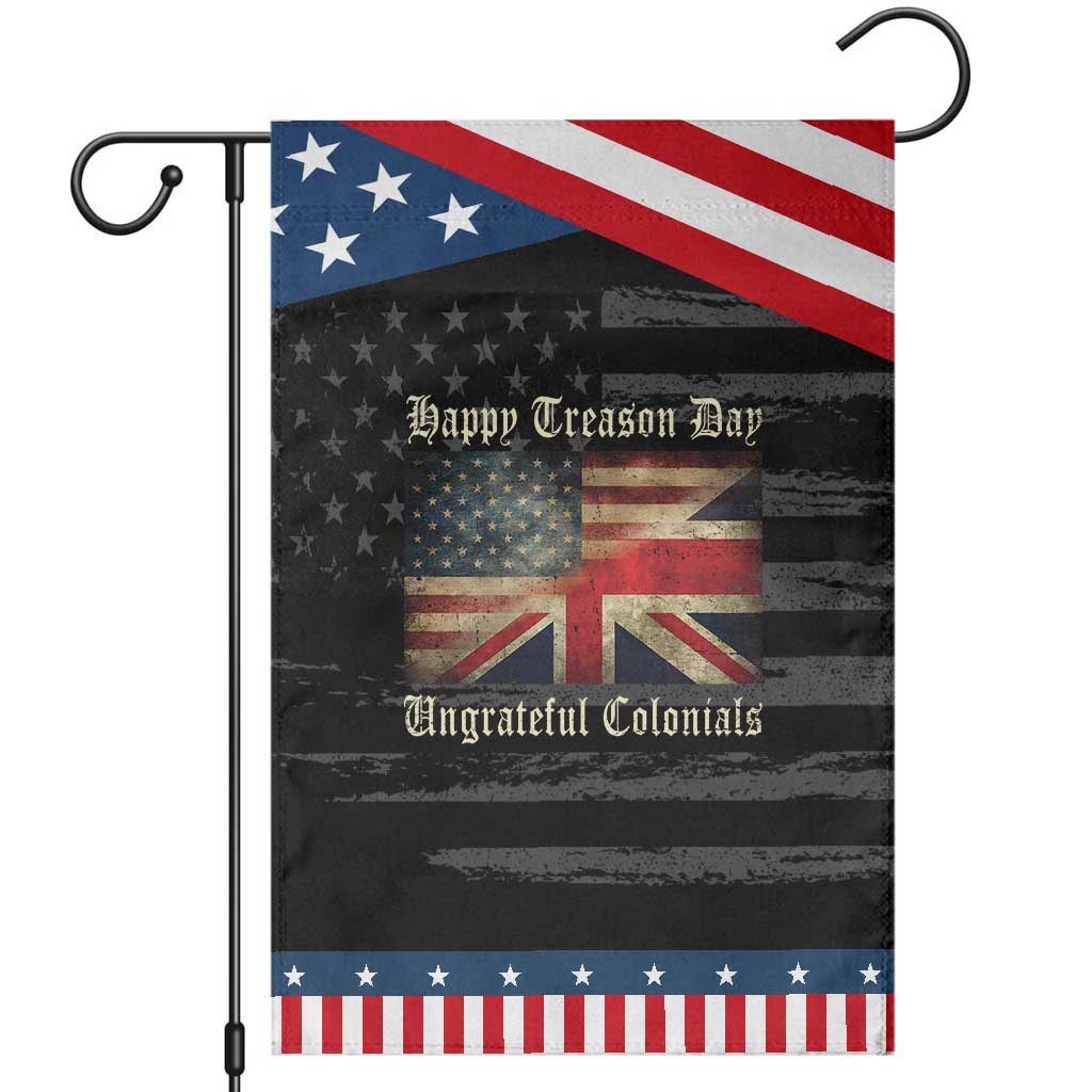Funny Happy Treason Day Ungrateful Colonials Patriotic Garden Flag July 4th British Flag