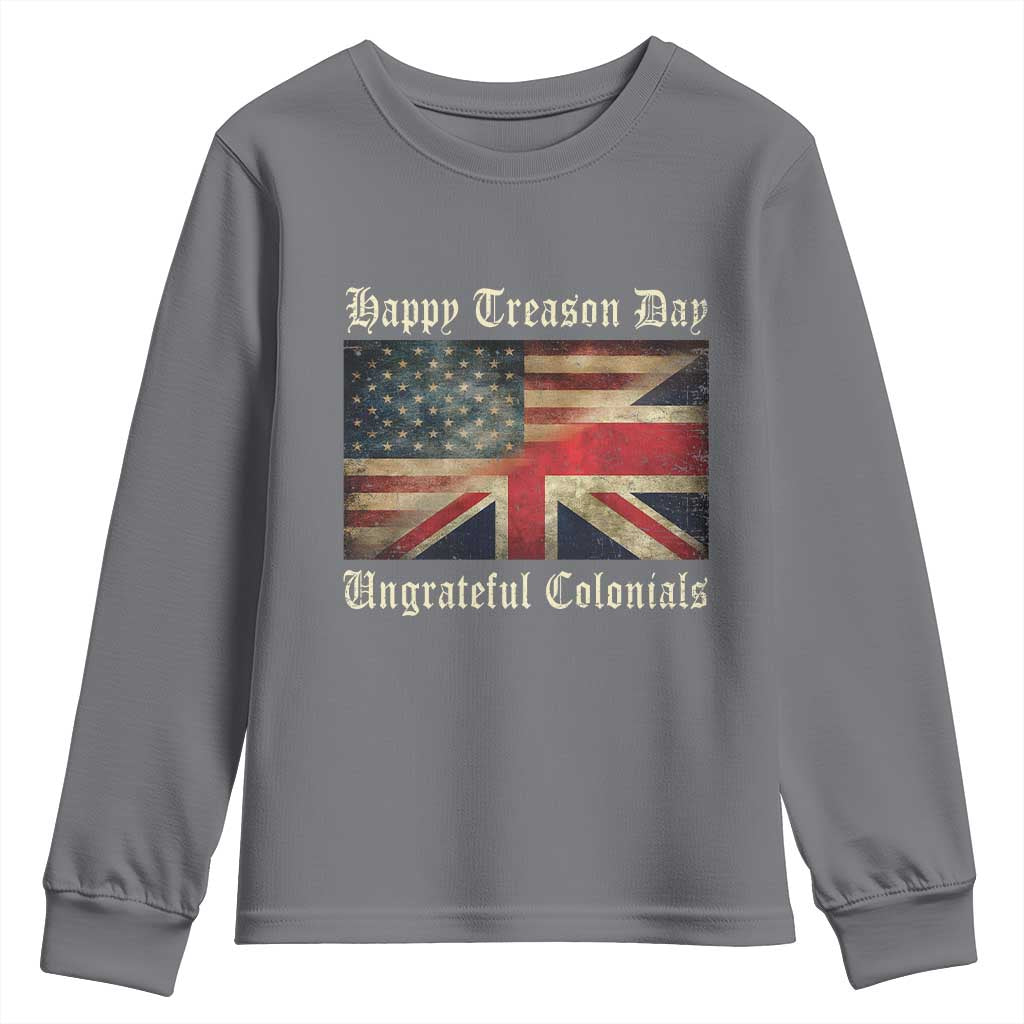 Funny Happy Treason Day Ungrateful Colonials Youth Sweatshirt July 4th British Flag - Wonder Print Shop