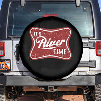 Funny It's River Time Spare Tire Cover River Life Summer Vacation