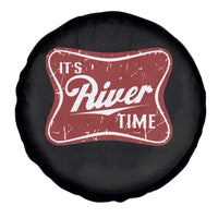 Funny It's River Time Spare Tire Cover River Life Summer Vacation