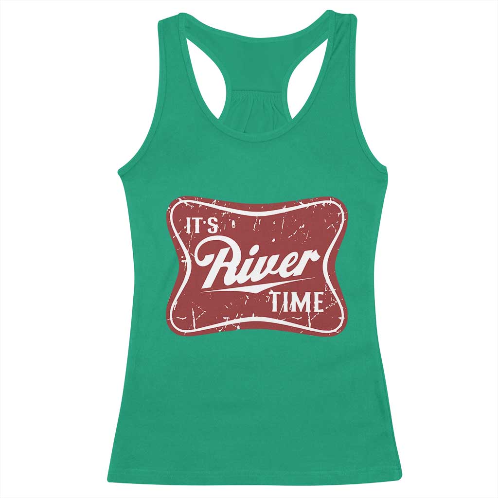 Funny It's River Time Racerback Tank Top River Life Summer Vacation