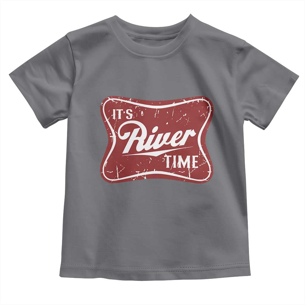 Funny It's River Time Toddler T Shirt River Life Summer Vacation