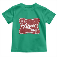 Funny It's River Time Toddler T Shirt River Life Summer Vacation