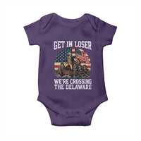 Get In Loser We Are Crossing The Delaware Baby Onesie Funny George Washington 4th Of July