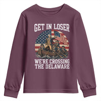 Get In Loser We Are Crossing The Delaware Youth Sweatshirt Funny George Washington 4th Of July