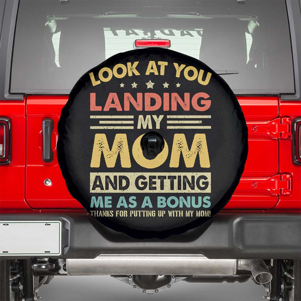 Bonus Dad Spare Tire Cover Look At You Landing My Mom And Getting Me As A Bonus