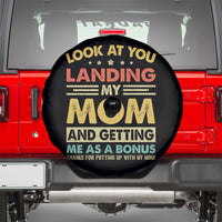 Bonus Dad Spare Tire Cover Look At You Landing My Mom And Getting Me As A Bonus