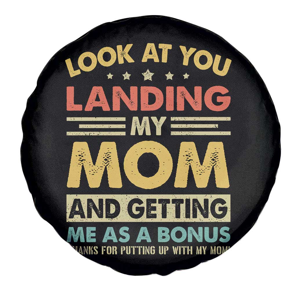 Bonus Dad Spare Tire Cover Look At You Landing My Mom And Getting Me As A Bonus