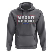 Make It A Double Twin Dad Hoodie Soon to Be Daddy Funny Father's Day