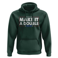 Make It A Double Twin Dad Hoodie Soon to Be Daddy Funny Father's Day