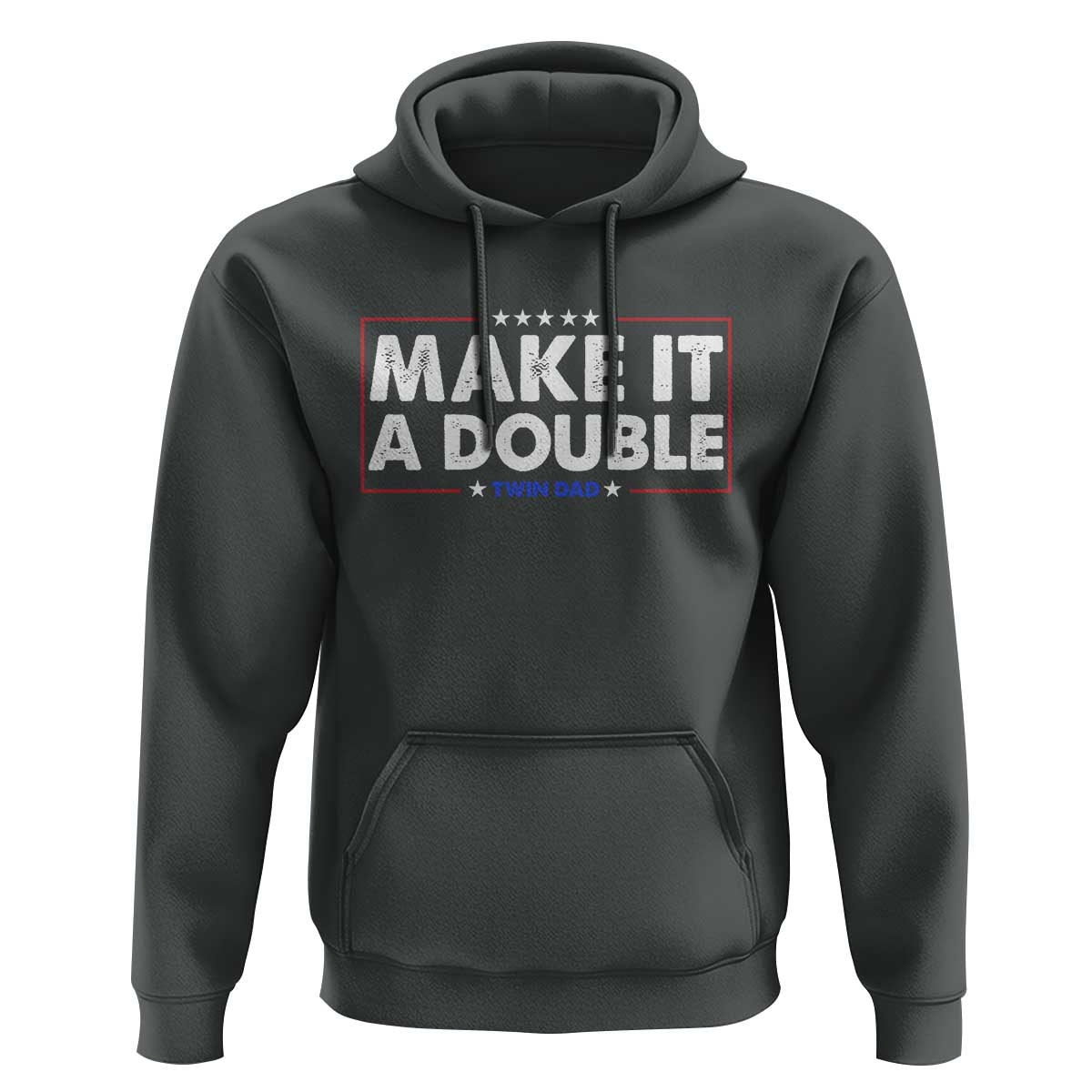 Make It A Double Twin Dad Hoodie Soon to Be Daddy Funny Father's Day