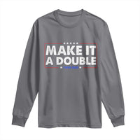 Make It A Double Twin Dad Long Sleeve Shirt Soon to Be Daddy Funny Father's Day