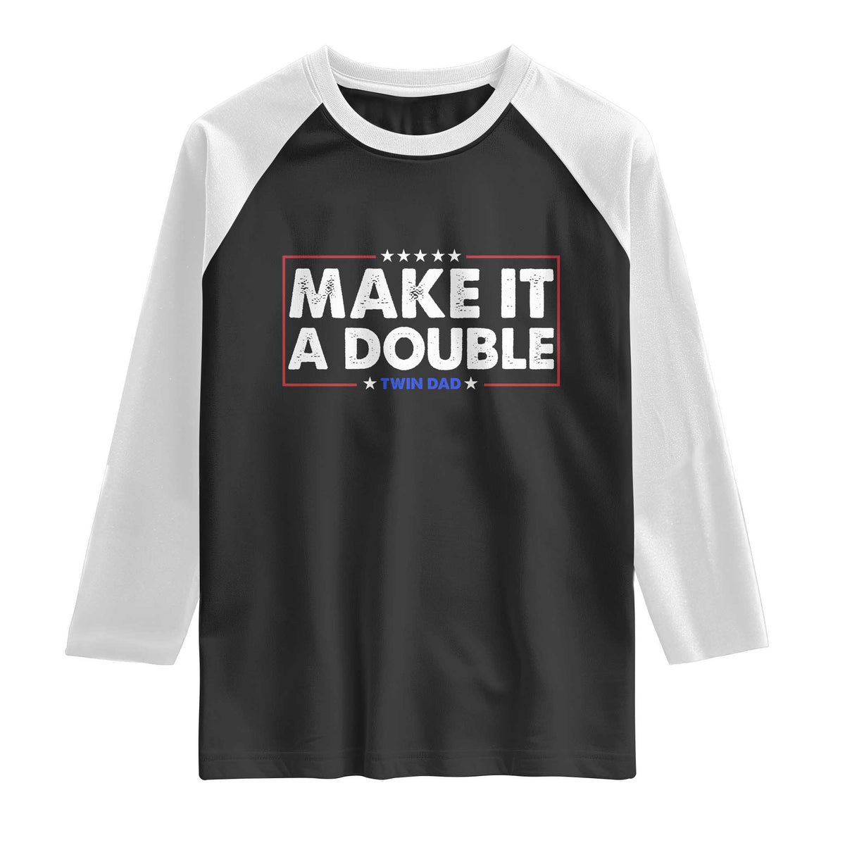 Make It A Double Twin Dad Raglan Shirt Soon to Be Daddy Funny Father's Day