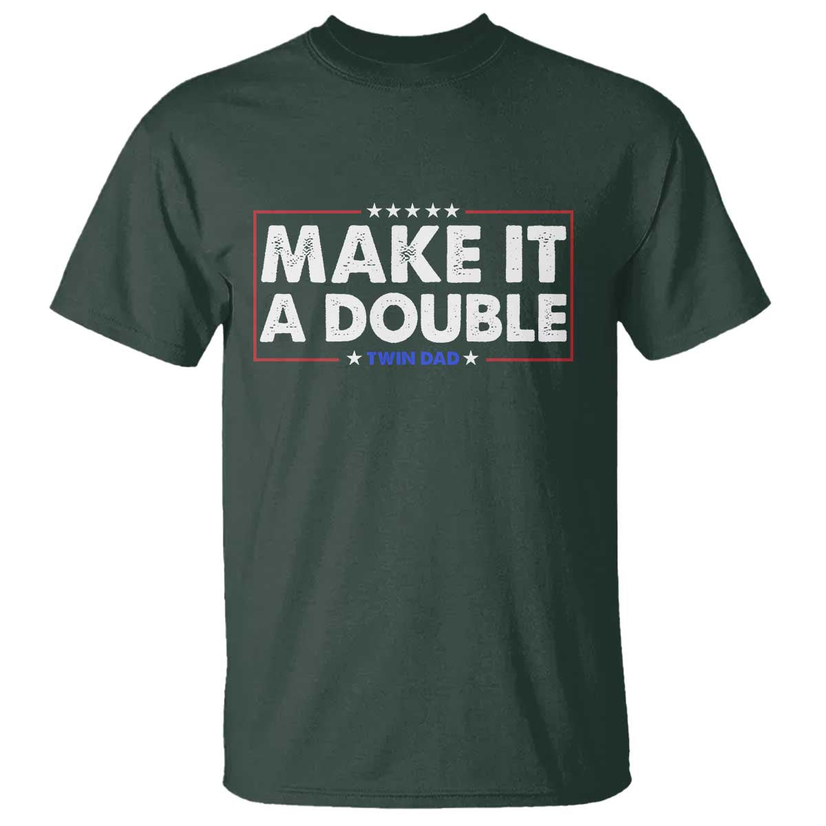 Make It A Double Twin Dad T Shirt Soon to Be Daddy Funny Father's Day