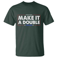 Make It A Double Twin Dad T Shirt Soon to Be Daddy Funny Father's Day