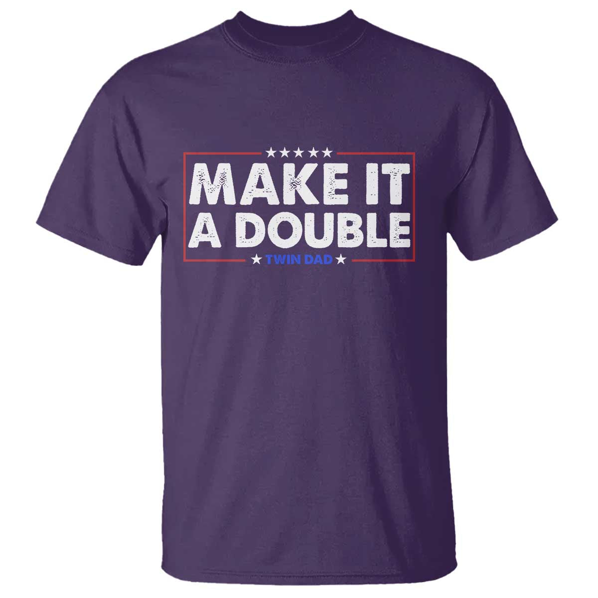 Make It A Double Twin Dad T Shirt Soon to Be Daddy Funny Father's Day