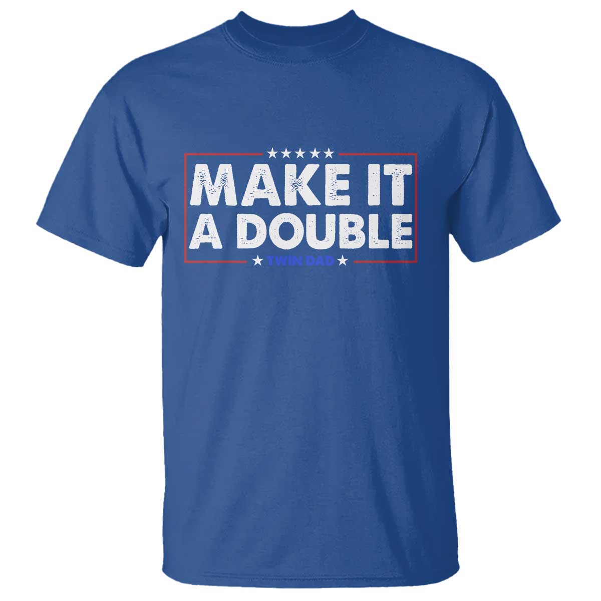 Make It A Double Twin Dad T Shirt Soon to Be Daddy Funny Father's Day