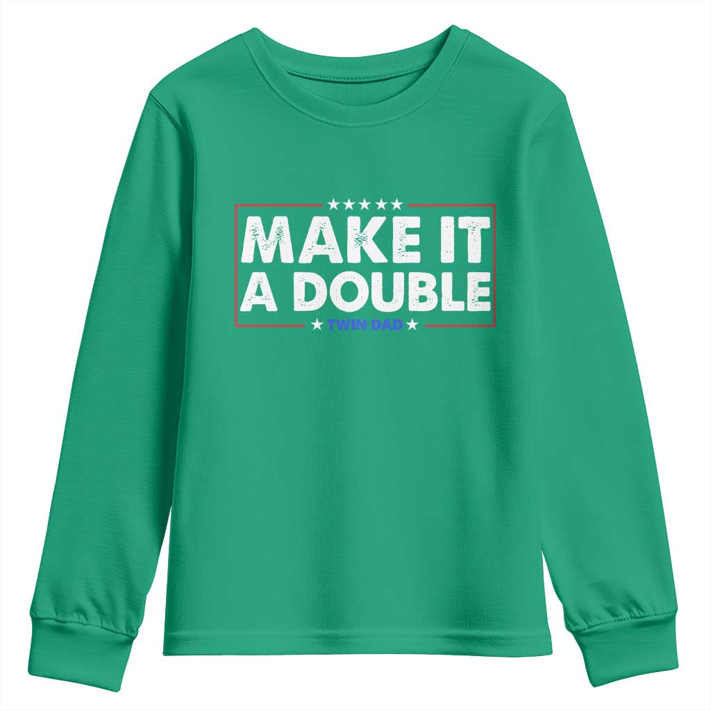 Make It A Double Twin Dad Youth Sweatshirt Soon to Be Daddy Funny Father's Day