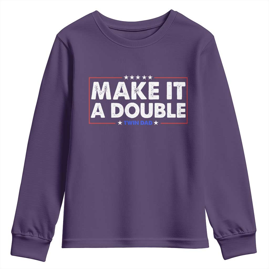 Make It A Double Twin Dad Youth Sweatshirt Soon to Be Daddy Funny Father's Day