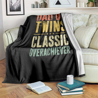 Dad Of Twins Classic Overachiever Throw Blanket Proud Twin Father