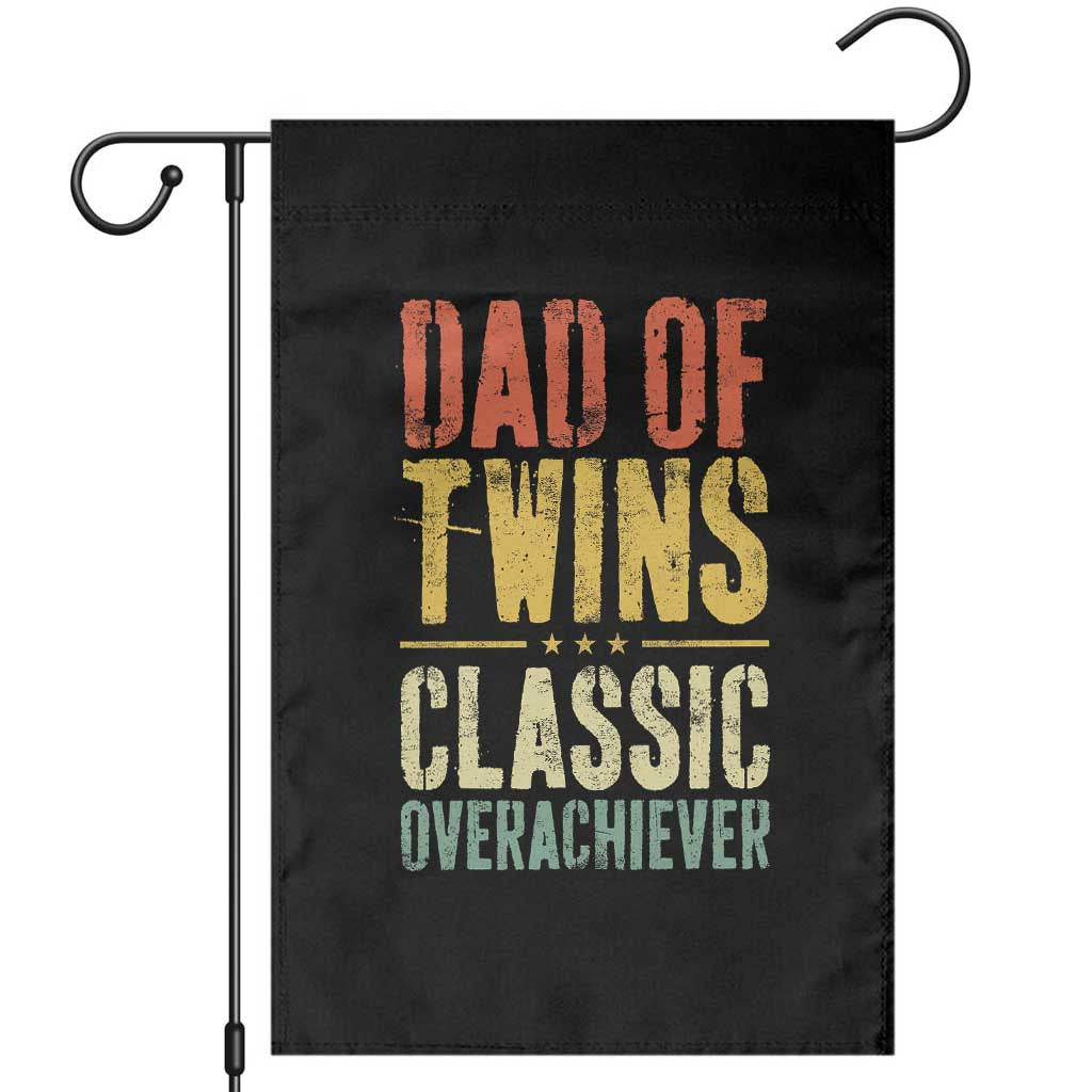 Dad Of Twins Classic Overachiever Garden Flag Proud Twin Father