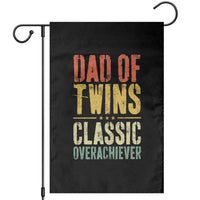 Dad Of Twins Classic Overachiever Garden Flag Proud Twin Father