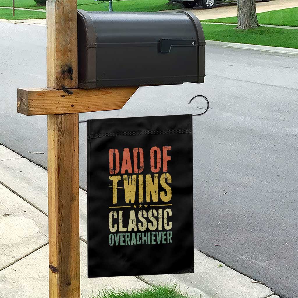 Dad Of Twins Classic Overachiever Garden Flag Proud Twin Father