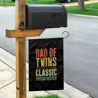 Dad Of Twins Classic Overachiever Garden Flag Proud Twin Father