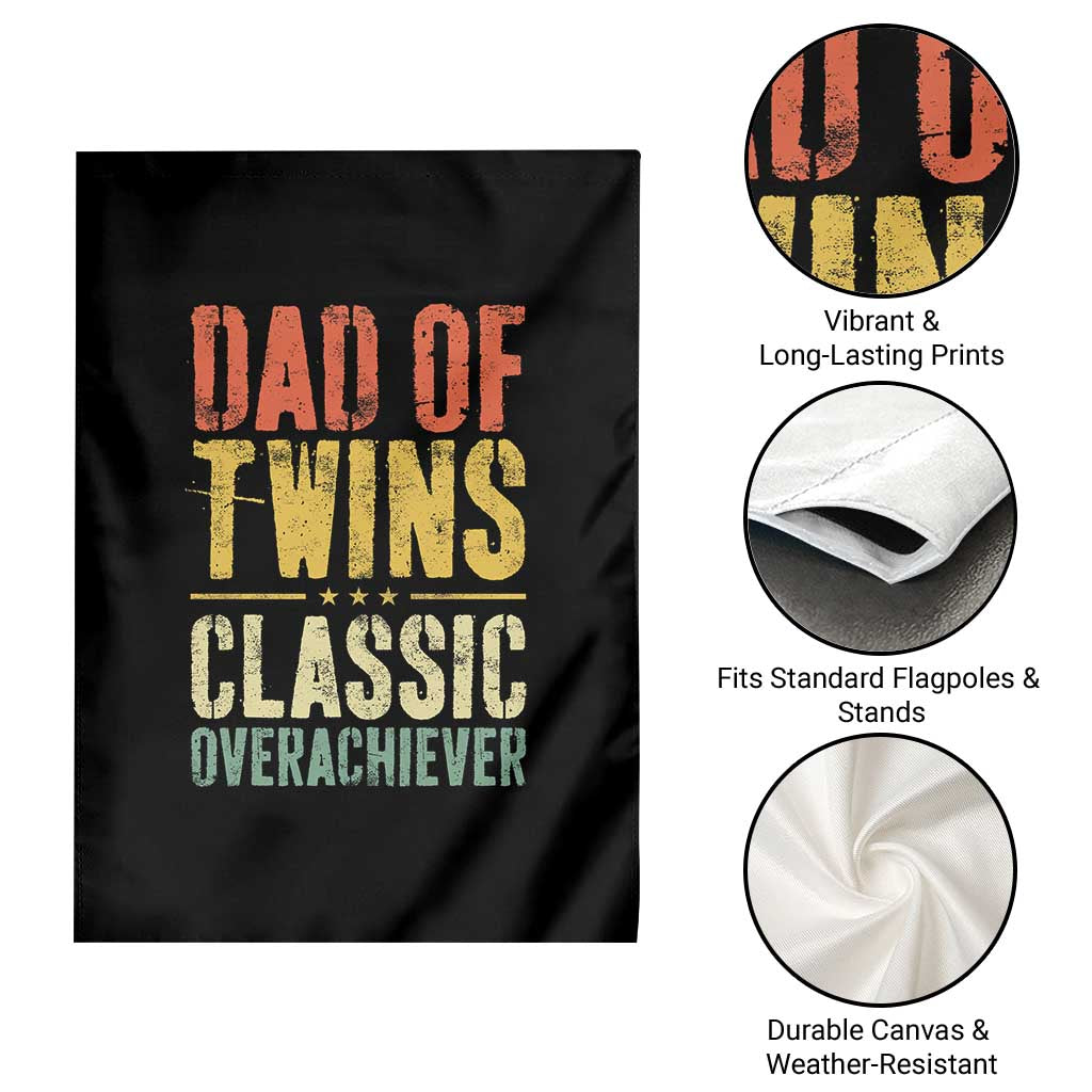 Dad Of Twins Classic Overachiever Garden Flag Proud Twin Father