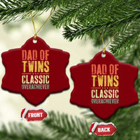 Dad Of Twins Classic Overachiever Ceramic Ornament Proud Twin Father