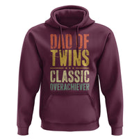 Dad Of Twins Classic Overachiever Hoodie Proud Twin Father